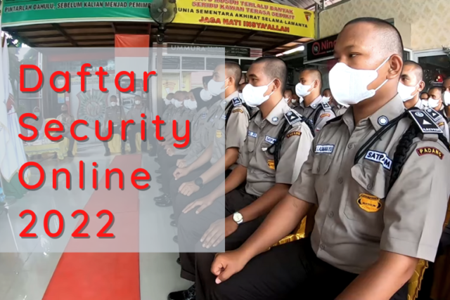 Daftar Security Online 2022